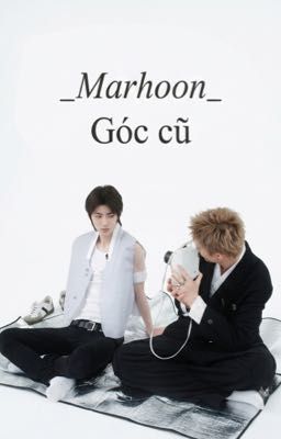 •marhoon• góc cũ