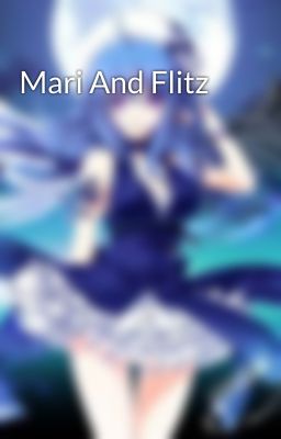 Mari And Flitz