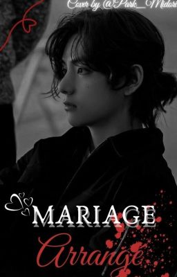 Mariage arrangé 🖤Kim Taehyung🖤