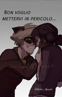 Marichat:Non voglio mettervi in pericolo... 