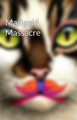 Marigold Massacre