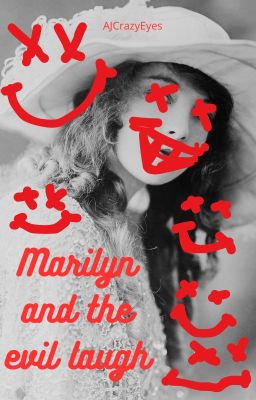 Marilyn and the evil laugh