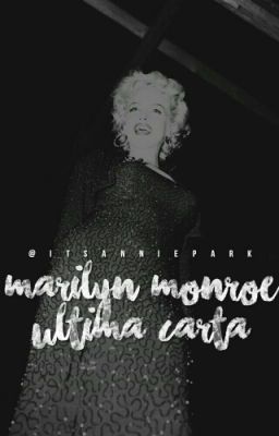 Marilyn Monroe ☞ última carta