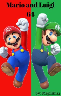 Mario and Luigi 64: Stars And Caps