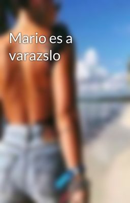 Mario es a varazslo