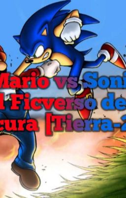 Mario Vs Sonic: El Ficverso de la Locura [Tierra-299]