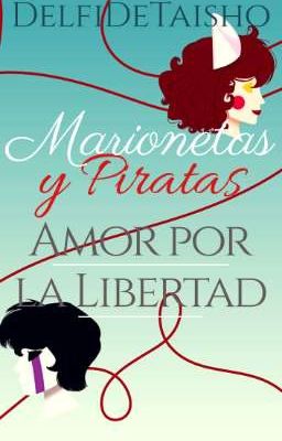 Marionetas y Piratas: Amor por la Libertad (Secuela)