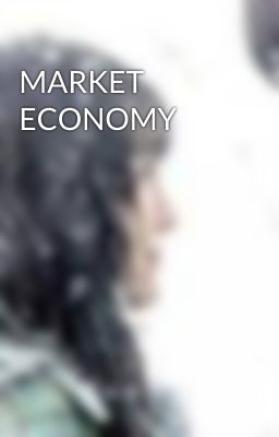 MARKET ECONOMY