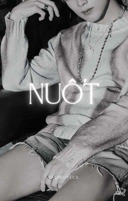 [MARKHYUCK_ONESHOT] NUỐT (P2)