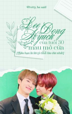 [Markhyuck/Trans] Lee Donghyuck của tuổi 30, mau mở cửa!