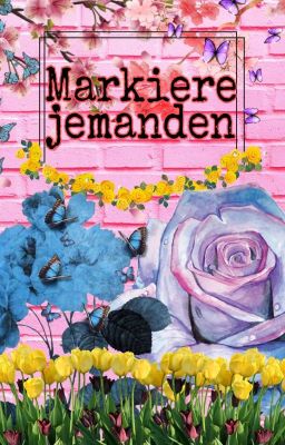 °•∘✩Markiere jemanden✩∘•°