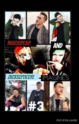 ❤️Markiplier and Jacksepticeye Imagines Book #3?