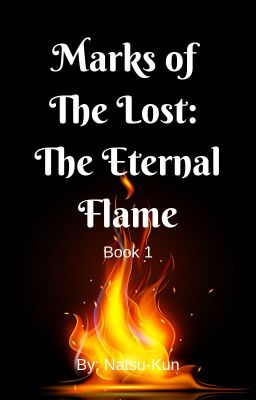 Marks of The Lost: The Eternal Flame