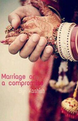 Marriage or a compromise