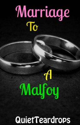 Marriage To A Malfoy