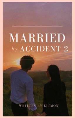 Married by Accident 2