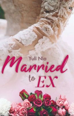 MARRIED TO EX 