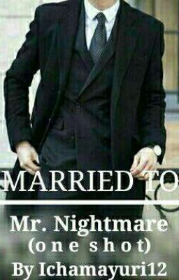 Married to Mr. Nightmare