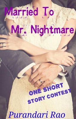 Married to Mr.Nightmare - One short story Contest