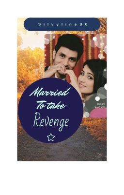 Married to take revenge (COMPLETED)