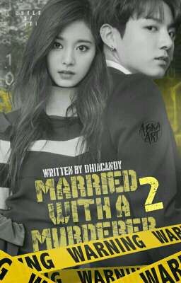 Married With A Murderer 2 ◎ tzukook