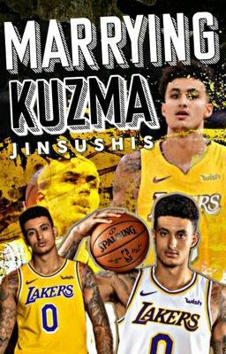 Marrying Kuzma