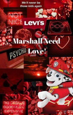 #MarshallNeedsLove