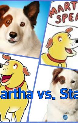 Martha vs. Stan