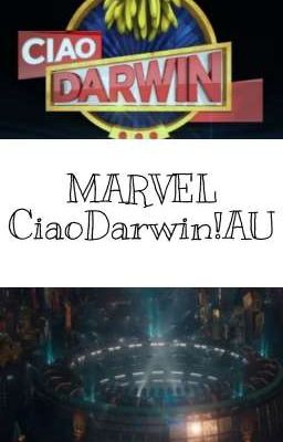 Marvel // Ciao Darwin!AU