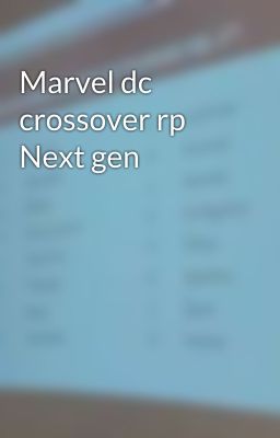 Marvel dc crossover rp Next gen