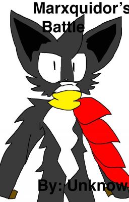 Marxquidor's Battle (Book two: War)