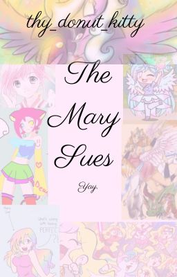 Mary Sues! Yay.