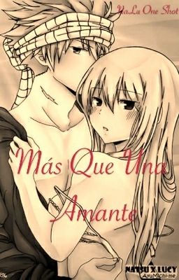 Más Que Una Amante (NaLu One Shot) 