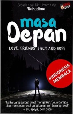 Masa Depan : Love, Friends, Fact and Hope