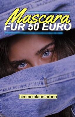 Mascara für 50 Euro