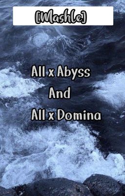 [Mashle] [AllAbyss x AllDomina] oneshot