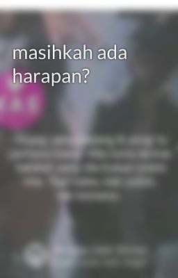 masihkah ada harapan?