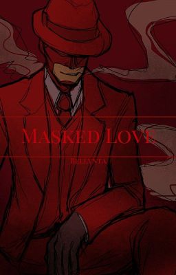 Masked Love {Spy x Reader}