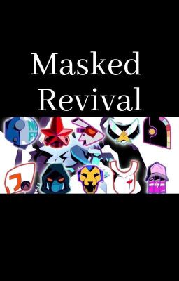 Masked Revival