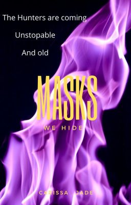 Masks We Hide