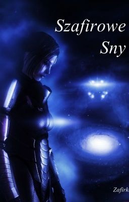 [Mass Effect] Szafirowe Sny