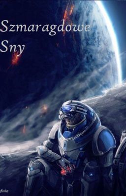 [Mass Effect] Szmaragdowe Sny