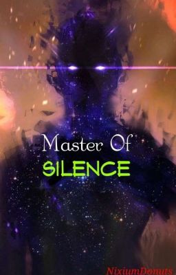 Master Of Silence | Akame Ga Kill x Male Reader