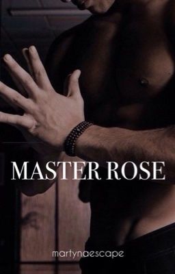 Master Rose