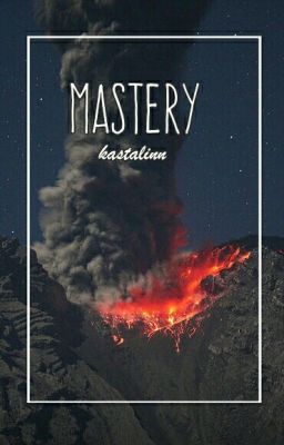 Mastery ♪ phan