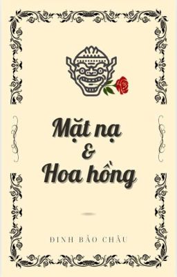 Mặt nạ & Hoa hồng