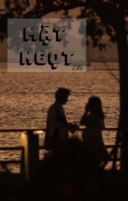 Mật ngọt -Elle