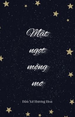 Mật ngọt mộng mơ