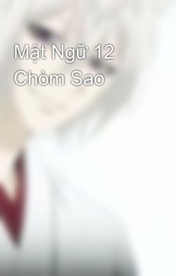 Mật Ngữ 12 Chòm Sao