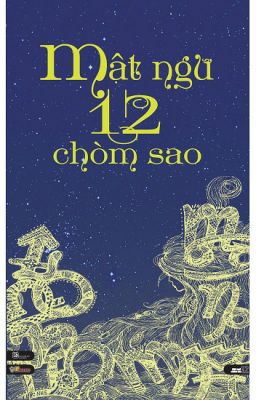 Mật ngữ 12 chòm sao